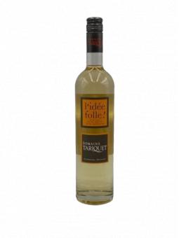 L'IDEE FOLLE du Domaine de TARIQUET - 17°vol - 75cl